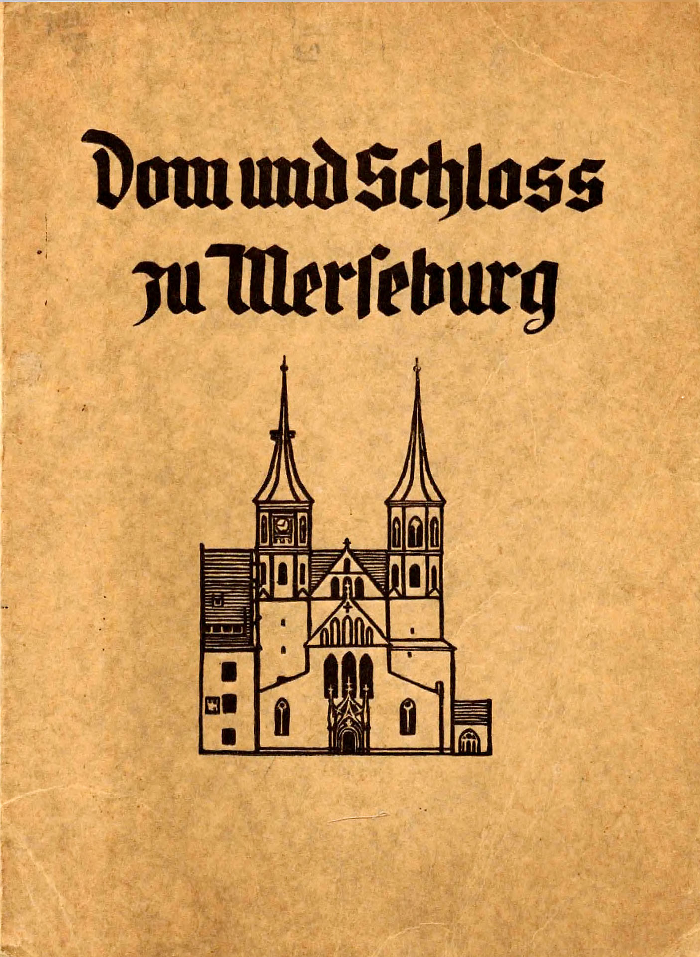 Dom und Schloss zu Merseburg - Deckert, Hermann